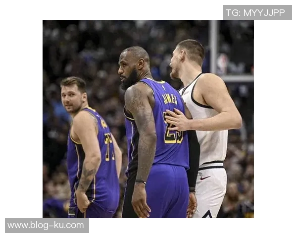 詹姆斯盛赞约基奇为历史最佳球员之一回忆巴黎经典对决令人难忘